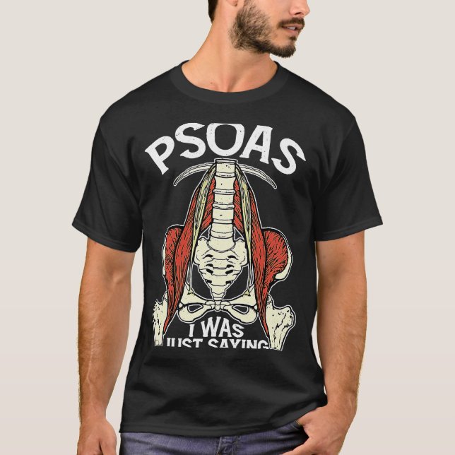 Camiseta Psoas, Sólo Estaba Diciendo Yoga Terapéutico Físic (Anverso)
