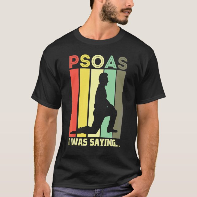 Camiseta Psoas: Yo Estaba Diciendo Terapia Física Pt (Anverso)