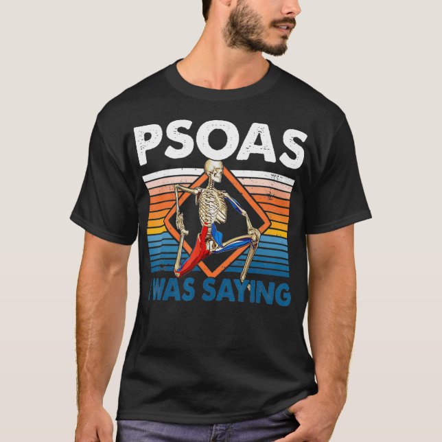 Camiseta Psoas: Yo Estaba Diciendo Yoga Gracioso Terapista  (Anverso)