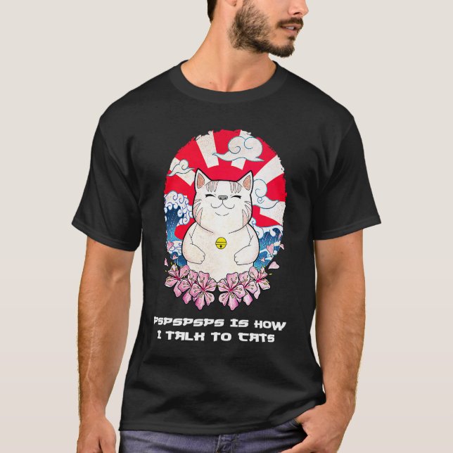 Camiseta Pspspsps Talk to Cats  Cat  Humor Kitten Friends (Anverso)
