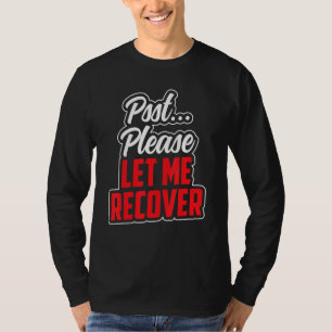 Camiseta Psst Por Favor Permita Recuperar A Pacientes Super