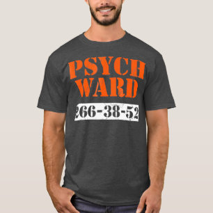 Camiseta Psych Ward Paciente Hospital Mental Psiquiátrico L