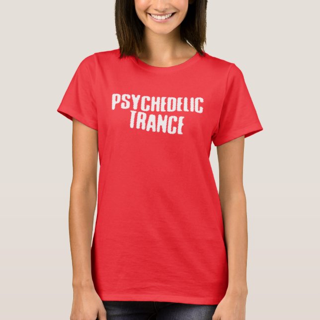 Camiseta Psychedelic Trance (Anverso)