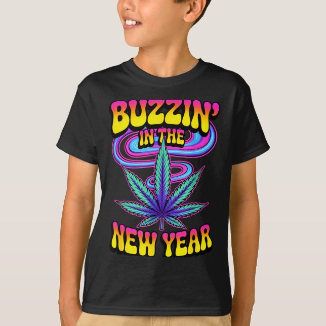 Camiseta Psychedelic Weed Buzzing In New Year 2026 Funny  (Anverso)