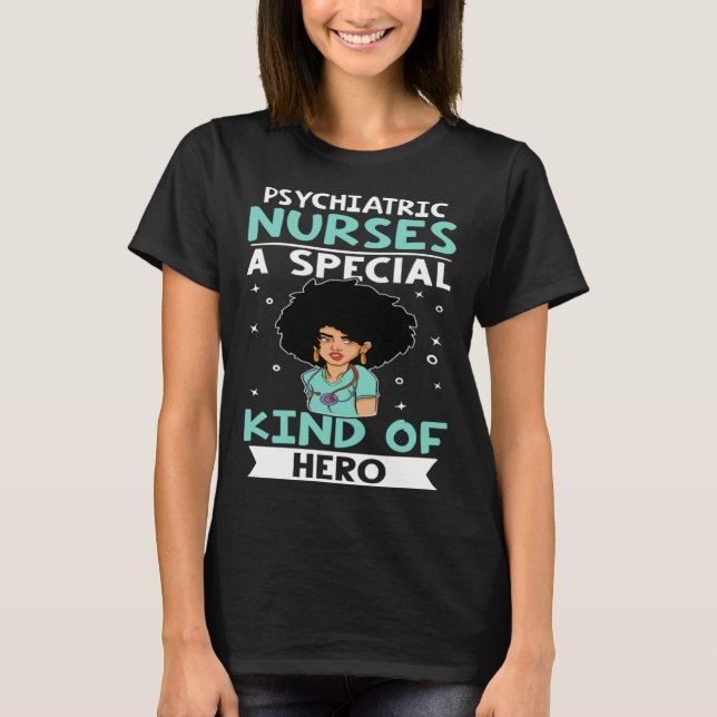 Camiseta Psychiatric Nurses A Special Kind Of Hero (Anverso)