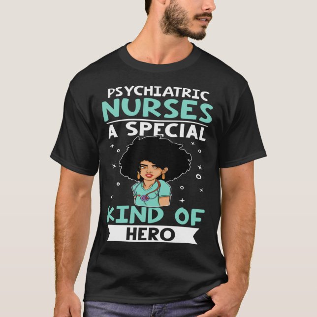 Camiseta Psychiatric Nurses A Special Kind Of Hero (Anverso)