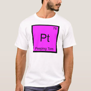 Camiseta Pt - Peeping Tom Chemistry Element Symbol T-Shirt