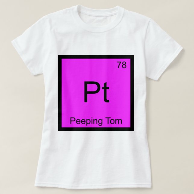 Camiseta Pt - Símbolo del Elemento Químico Peeping (Diseño del anverso)