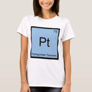 Camiseta Pt - Teorema de Pitágoras Símbolo de Elemento Quím