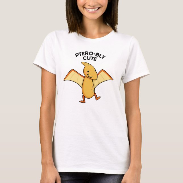 Camiseta Pterobobly Cute Funny Dinosaur Pterodactyl Pun (Anverso)