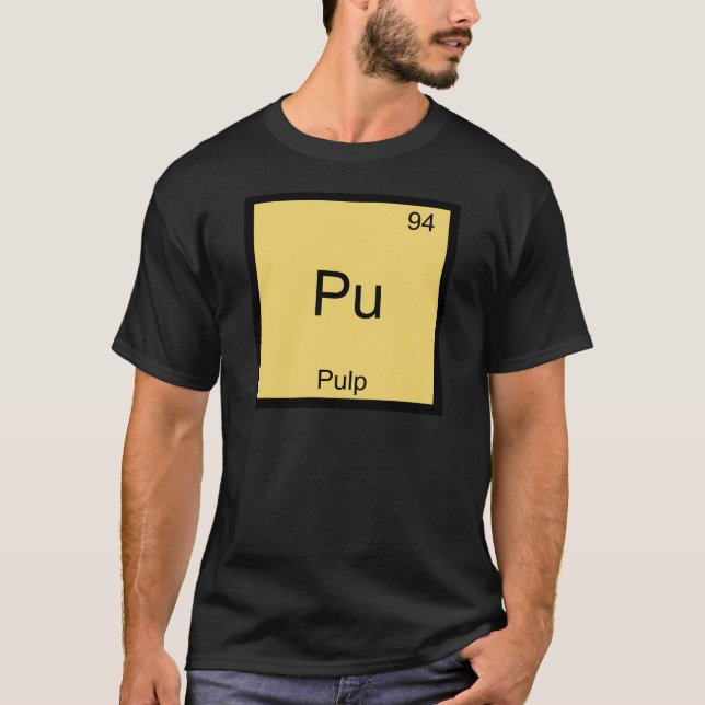 Camiseta Pu - Pulp Funny Elemento Químico Símbolo T-Shirt (Anverso)
