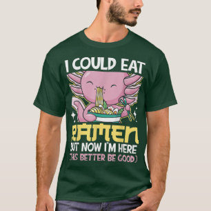 Camiseta Pude Comer Noodles Japoneses Ramen Axolotl