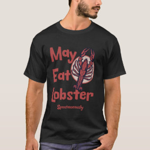 Camiseta Puede comer langosta espontáneamente en Maine