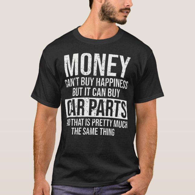 Camiseta Puede comprar piezas de coche Funny Car Guy Mechan (Anverso)