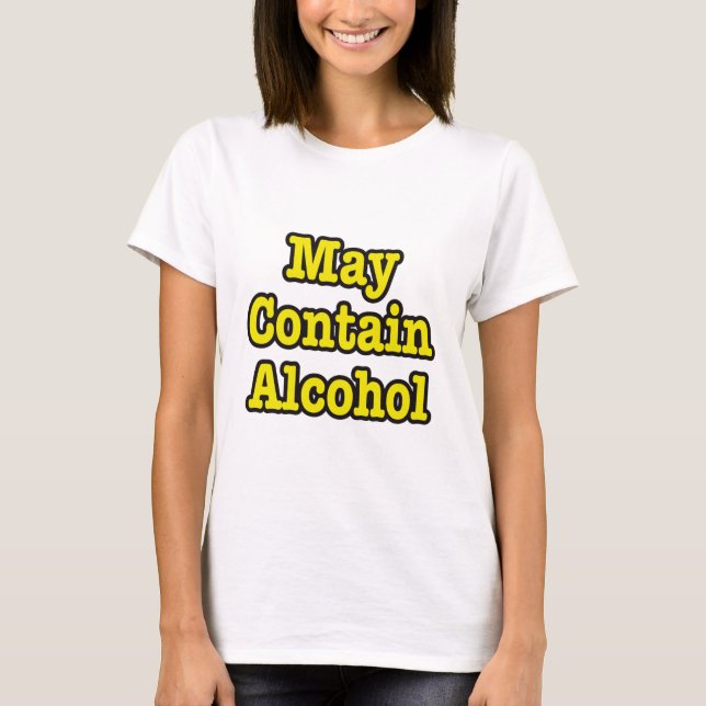 Camiseta Puede Contener Alcohol. Divertido (Anverso)