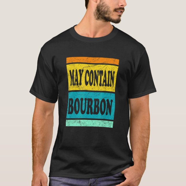 Camiseta Puede contener Borbón Borbón y bebida Whiskey (Anverso)