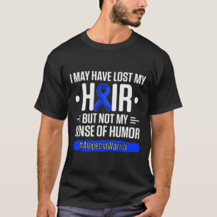 Camiseta Puede Haber Perdido Mi Cabello Pero No Mi Sentido 