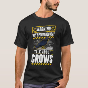 Camiseta Puede hablar espontáneamente de Crows Raven