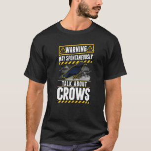 Camiseta Puede hablar espontáneamente de Crows Raven