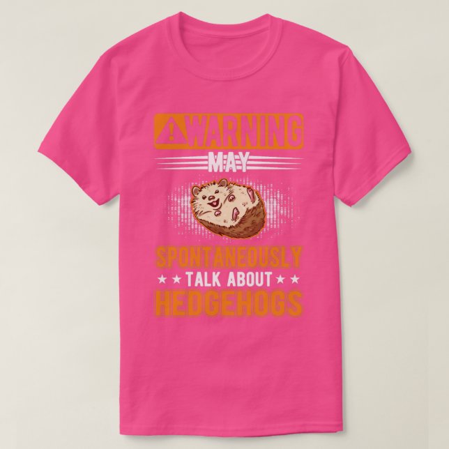 Camiseta Puede hablar espontáneamente sobre los erizos de H (Diseño del anverso)
