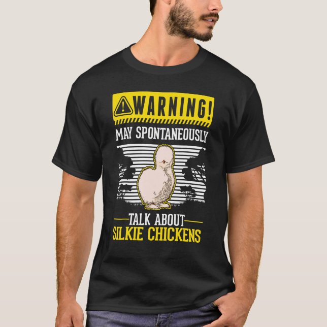 Camiseta Puede hablar espontáneamente sobre Silkie Chickens (Anverso)
