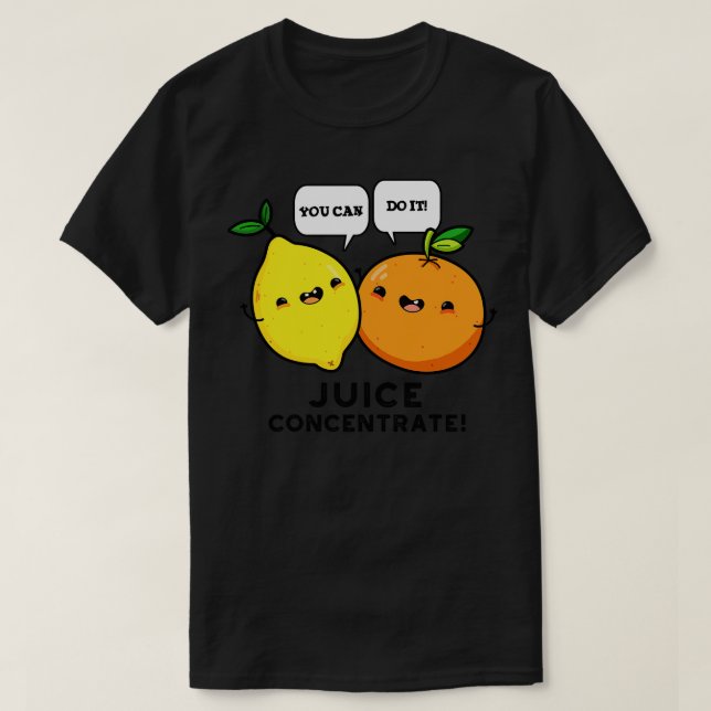 Camiseta Puede Hacerlo Jugo Concentrado Gracioso Fru Positi (Diseño del anverso)