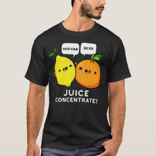 Camiseta Puede Hacerlo Jugo Concentrado Gracioso Fru Positi