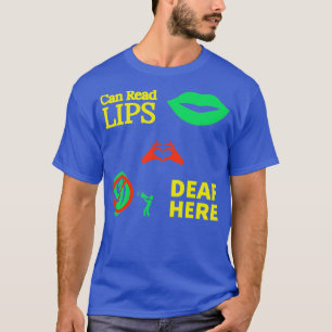 Camiseta Puede Leer Los Labios Sordos Aquí La Audiencia ASL