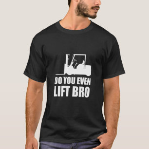 Camiseta ¿Puede Levantar Incluso El Conductor Del Elevador