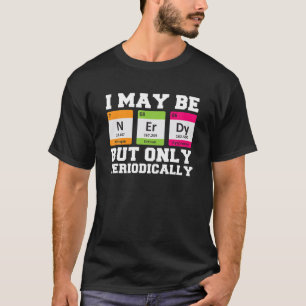 Camiseta Puede Que Esté Nervioso Pero Sólo Periódicamente F