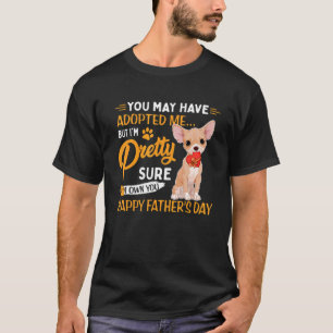 Camiseta Puede que me hayas adoptado, pero soy el padre del
