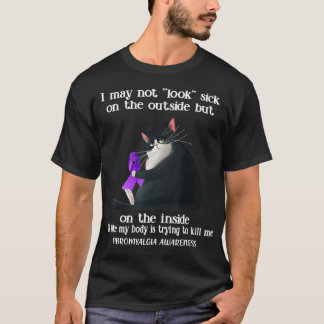 Camiseta Puede Que No Parezca Enfermo En El Exterior De Fib