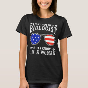 Camiseta Puede que no sea biólogo pero sé que soy mujer 3