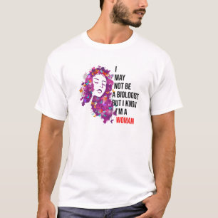 Camiseta Puede que no sea biólogo, pero sé que soy una muje