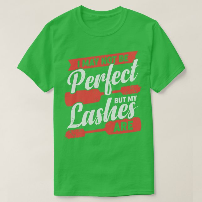 Camiseta Puede Que No Sea Perfecto, Pero Mis Lemas Son (Diseño del anverso)