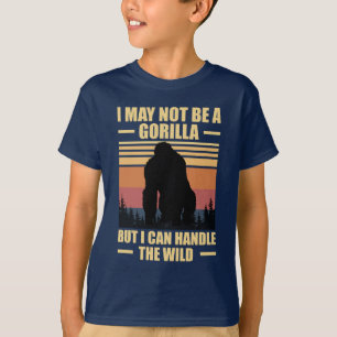 Camiseta Puede que no sea un gorila pero puedo manejar lo s