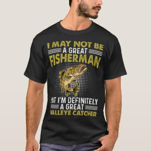 Camiseta Puede que no sea un gran pescador, pero definitiva