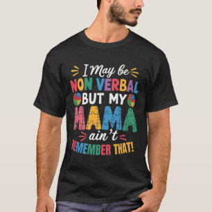 Camiseta Puede que no sea Verbyl pero mi mamá no lo recuerd