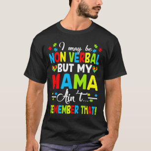 Camiseta Puede que no sea Verbyl pero mi mamá no lo recuerd