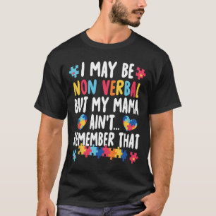 Camiseta Puede que no sea Verbyl pero mi mamá no lo recuerd
