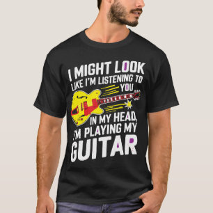 Camiseta _Puede que parezca que te escucho, pero soy P
