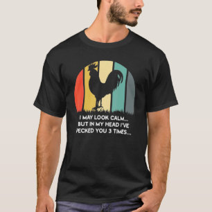 Camiseta Puede que parezca tranquilo pero en mi cabeza te h