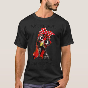 Camiseta Puede que parezca tranquilo pero en mi cabeza te h