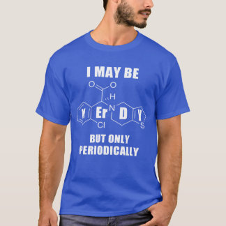Camiseta Puede que sea friki pero solo periódicamente Quími