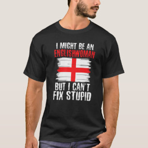 Camiseta Puede que sea inglesa pero no puedo arreglar a una