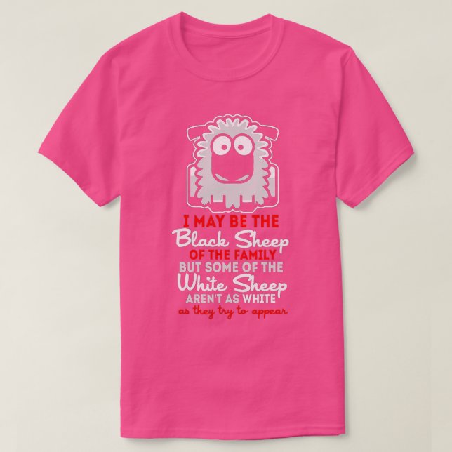 Camiseta Puede que sea la oveja negra de la familia pero al (Diseño del anverso)