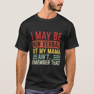Camiseta Puede que sea no verbal Conciencia del autismo no