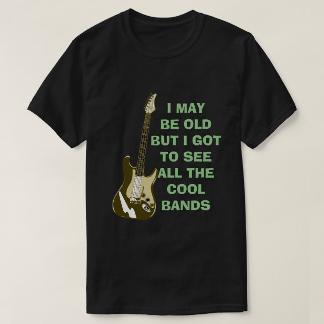 Camiseta Puede que sea viejo... (Diseño del anverso)