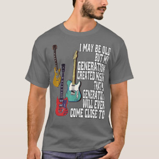 Camiseta Puede que sea viejo pero