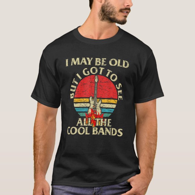 Camiseta Puede Que Sea Viejo Pero Tenga Que Ver Todas Las B (Anverso)